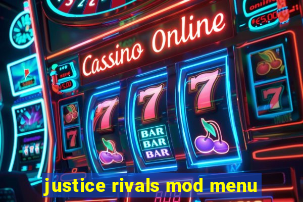 justice rivals mod menu